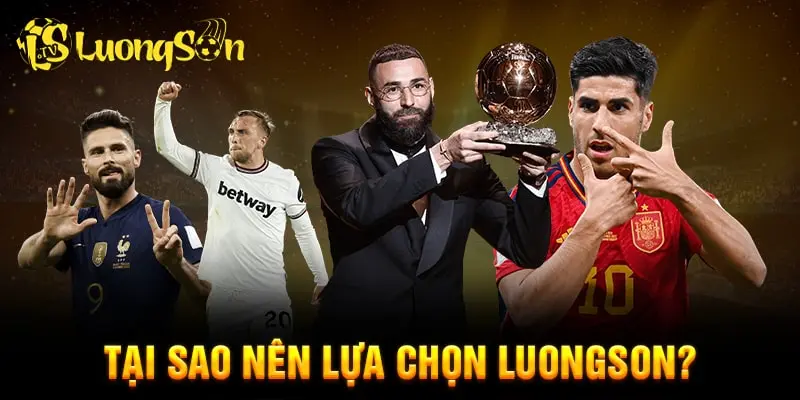 Tại sao fan trái bóng lăn nên chọn Lương Sơn TV
