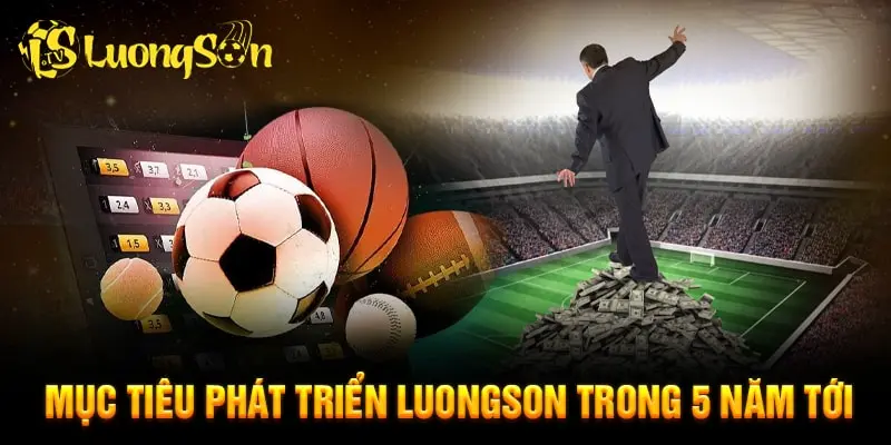 Chiến lược phát triển 5 năm của Lương Sơn TV
